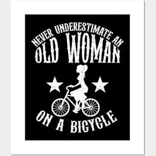 Never Underestimate An Old Woman On A Bicycle Posters and Art